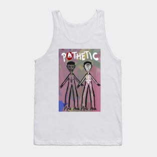 Pathetic Tank Top